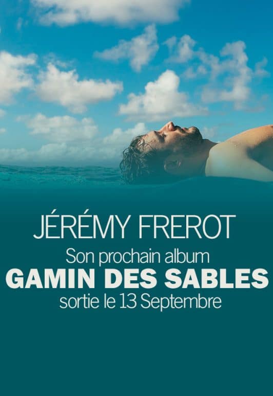 Jérémy Frerot : ’Gamin des sables